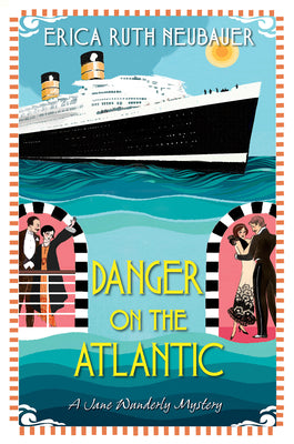 Danger on the Atlantic (A Jane Wunderly Mystery)