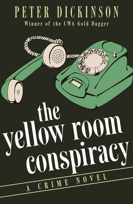 The Yellow Room Conspiracy: A Crime Novel