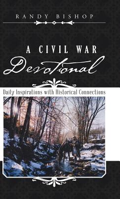 A Civil War Devotional: Daily Inspirations with Historical Connections