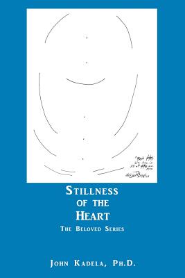 Stillness of the Heart: The Beloved Series