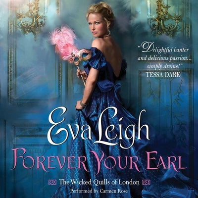 Forever Your Earl: The Wicked Quills of London