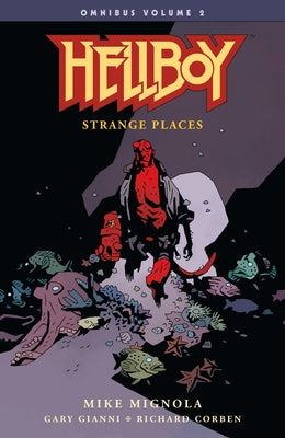 Hellboy Omnibus Volume 2: Strange Places (Hellboy Omnibus: Strange Places)