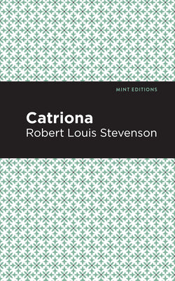 Catriona (Mint Editions (Grand Adventures))