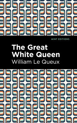 The Great White Queen (Mint Editions (Grand Adventures))