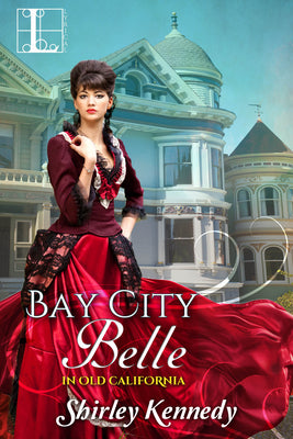 Bay City Belle (In Old California)