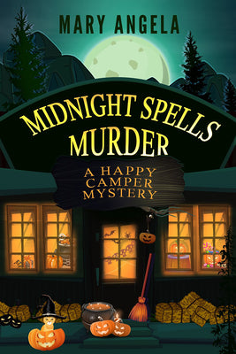 Midnight Spells Murder (A Happy Camper Mystery)