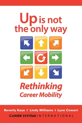 Up Is Not the Only Way: Rethinking Career Mobility