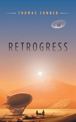 Retrogress (Retrogress Trilogy)