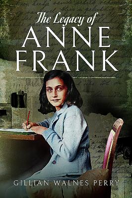 The Legacy of Anne Frank