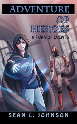 Adventure of Heroes: A Turn of Events