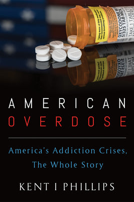 American Overdose: Americas Addiction Crises, The Whole Story