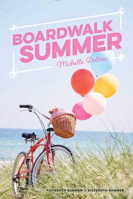 Boardwalk Summer: A Novel