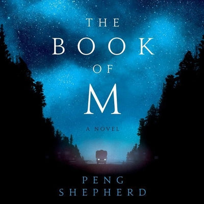 The Book of M: A Novel