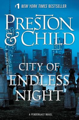 City of Endless Night (Agent Pendergast Series, 17)