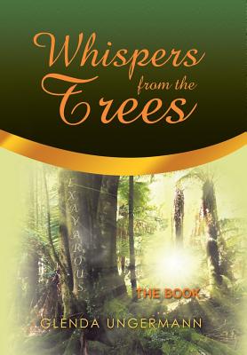 Whispers from the Trees: The Book