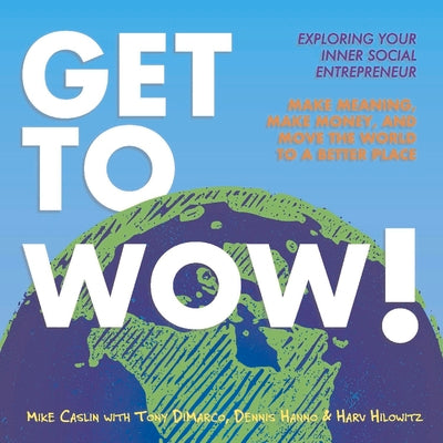 GET TO WOW: EXPLORING YOUR INNER SOCIAL ENTREPRENEUR (1)