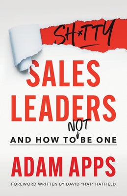 Shitty Sales Leaders: And How to Not Be One