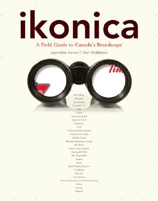 Ikonica: A Field Guide to Canada's Brandscape