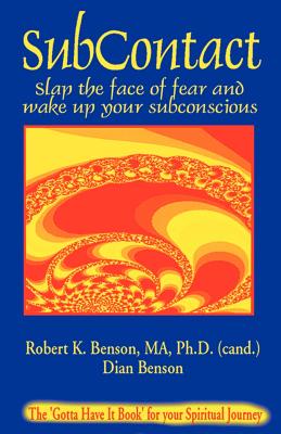 Subcontact: Slap the face of fear and wake up your subconscious