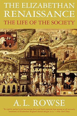 The Elizabethan Renaissance: The Life of the Society