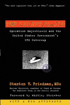 Top Secret/Majic: Operation Majestic-12 and the United States Government's UFO Cover-up