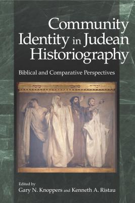 Community Identity in Judean Historiography: Biblical and Comparative Perspectives