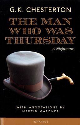 The Man Who Was Thursday: A Nightmare (Annotated Edition)