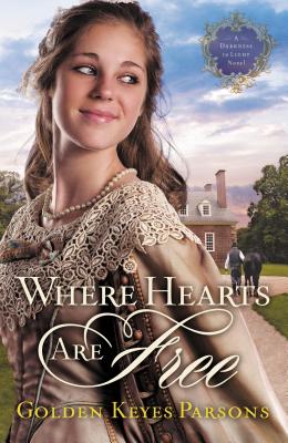 Where Hearts Are Free (A Darkness to Light Novel, 3)