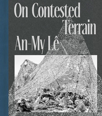 An-My L: On Contested Terrain