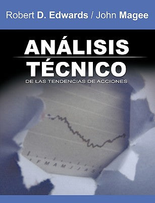 Analisis Tecnico de las Tendencias de Acciones / Technical Analysis of Stock Trends (Spanish Edition)