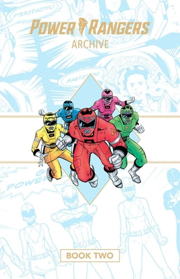 Power Rangers Archive Book Two Deluxe Edition HC