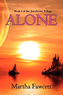 Alone (Janaforma Trilogy)