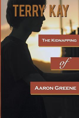 The Kidnapping of Aaron Greene