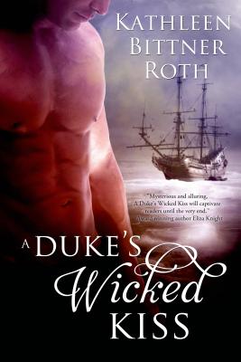 A Duke's Wicked Kiss (Entangled Select)