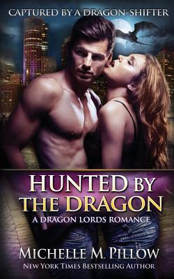 Hunted by the Dragon: A Qurilixen World Novel (Captured by a Dragon-Shifter)