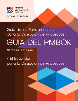 A Guide to the Project Management Body of Knowledge (PMBOK Guide)  Seventh Edition and The Standard for Project Management (SPANISH) (Spanish Edition)