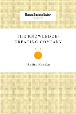 The Knowledge-Creating Company