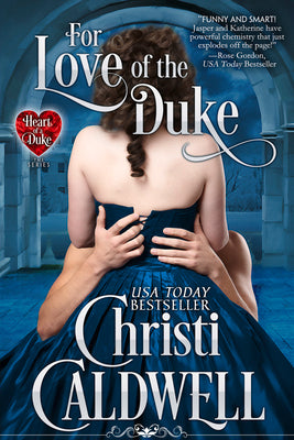 For Love of the Duke (1) (Heart of a Duke)