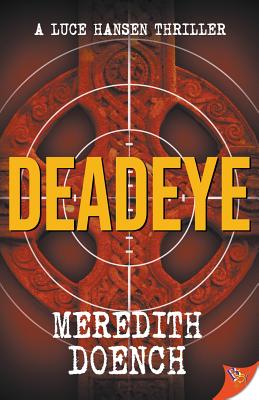 Deadeye (Luce Hansen Thriller)