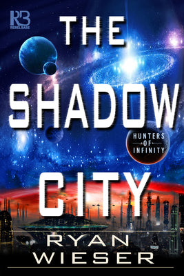 The Shadow City (Hunters of Infinity)