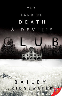 The Land of Death and Devil's Club (Louisa Linebach Mystery, 2)