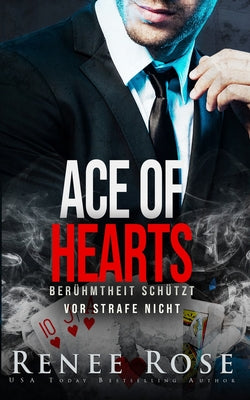 Ace of Hearts: Berhmtheit schtzt vor Strafe nicht (German Edition)