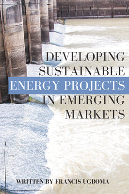 Developing Sustainable Energy Projects in Emerging Markets