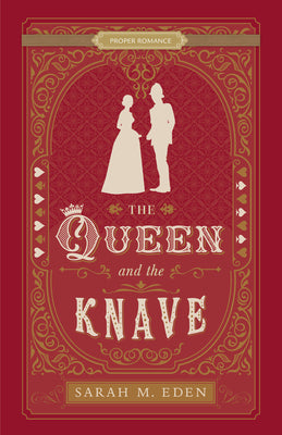 The Queen and the Knave (Proper Romance Victorian)