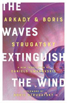 The Waves Extinguish the Wind (Rediscovered Classics)