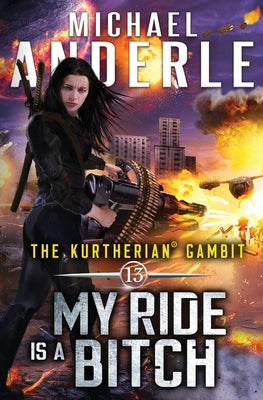 My Ride is a Bitch (The Kurtherian Gambit)