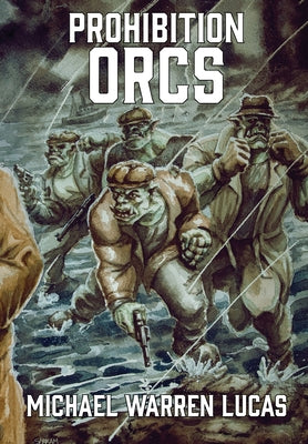 Prohibition Orcs