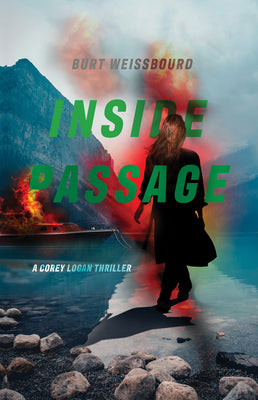 Inside Passage: A Corey Logan Thriller (Corey Logan Thrillers)