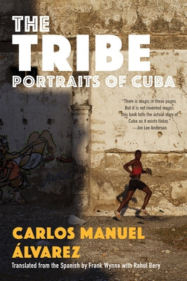 The Tribe: Portraits of Cuba