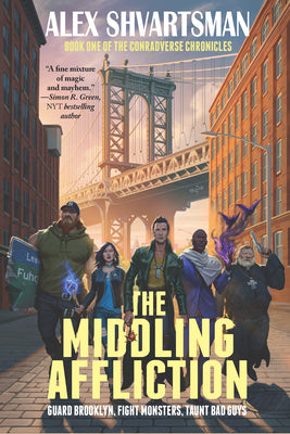 The Middling Affliction: The Conradverse Chronicles, Book 1 (The Conradverse Chronicles, 1)